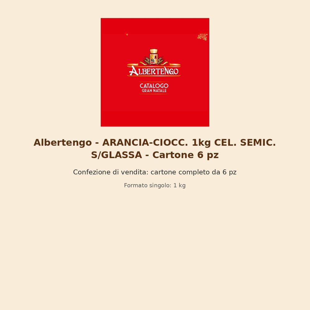 Albertengo – ARANCIA-CIOCC. 1kg CEL. SEMIC. S/GLASSA – Cartone 6 pz