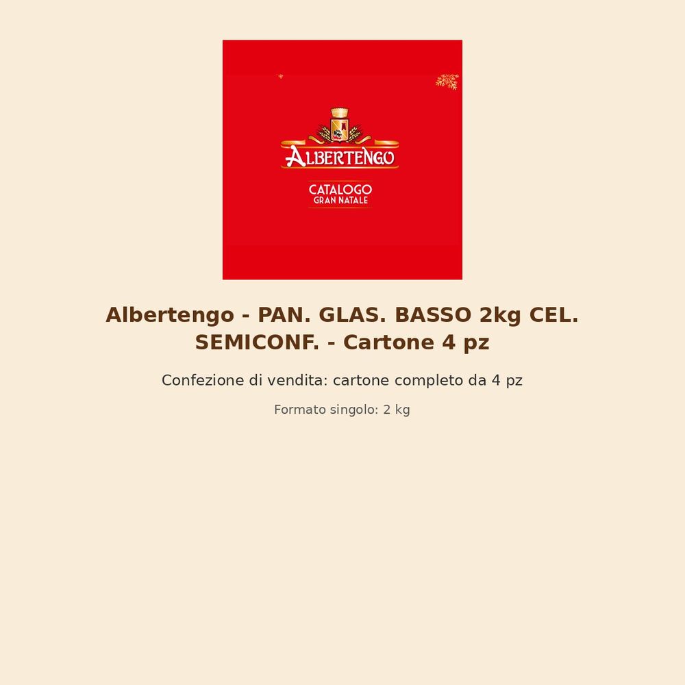 Albertengo – PAN. GLAS. BASSO 2kg CEL. SEMICONF. – Cartone 4 pz