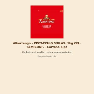 Albertengo - PISTACCHIO S/GLAS. 1kg CEL. SEMICONF. - Cartone 6 pz